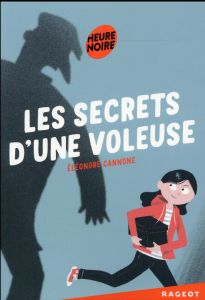 LES SECRETS D'UNE VOLEUSE - Cannone Eléonore