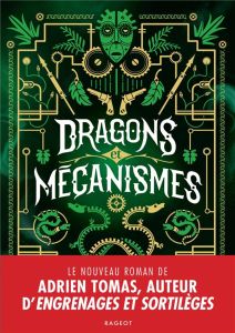 Dragons et mécanismes - Tomas Adrien - Querci Joël