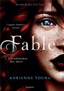 Fable Tome 1 : L'aventurière des mers. Edition collector - Young Adrienne - Damant-Jeandel Leslie