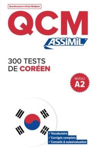 300 tests de coréen. Niveau A2 - Kim-Juquel Inseon