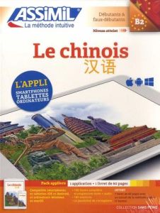 Chinois Débutants & faux-débutants B2. Pack applivre : 1 application et 1 livret de 60 pages - Mercier Mei - Arthus Hélène
