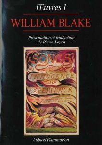 Oeuvres. Volume 1, Edition bilingue français-anglais - Blake William