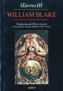 Oeuvres. Volume 3, Deux traités sur la religion, Edition bilingue français-anglais - Blake William