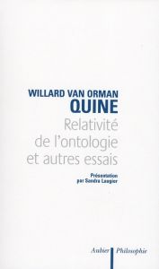 Relativité de l'ontologie et autres essais - Van Orman Quine Willard, Laugier Sandra,Largeault