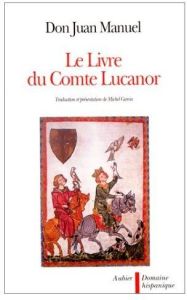 Livre du comte Lucanor - Manuel Juan - Garcia Michel