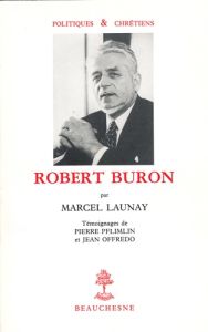 Robert Buron - Launay Marcel