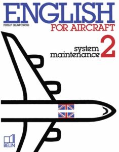 English for aircraft Tome 2 : System maintenance - SHAWCROSS PHILIP