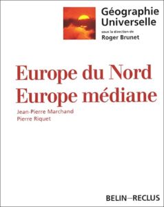 Europe du Nord, Europe médiane - Marchand Jean-Pierre - Riquet Pierre