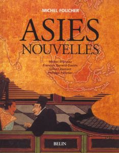 Asies nouvelles - Bruneau Michel - Durand-Dastès François - Foucher
