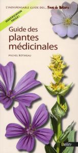 Guides des plantes médicinales - Botineau Michel