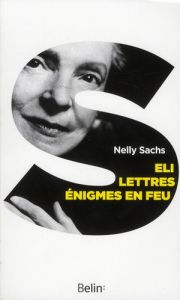 Eli %3B Lettres %3B Enigmes en feu. Edition bilingue français-allemand - Sachs Nelly - Broda Martine - Hartje Hans - Moucha