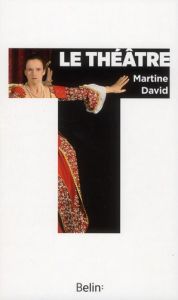 Le théâtre - David Martine