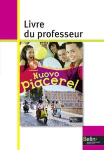 Italien 1re année A1 Nuovo Piacere! Livre du professeur - Rainon-Martinez Alexandra - Libenzi Laurent - Font