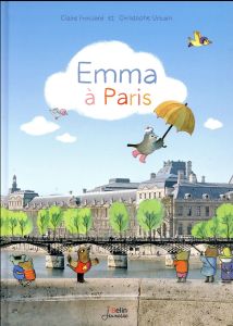 Emma : Emma à Paris - Frossard Claire - Urbain Christophe