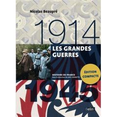 Les Grandes guerres 1914-1945 - Beaupré Nicolas - Rousso Henry