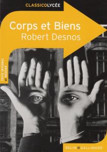 Corps et biens - Desnos Robert - Cain-Roullier Sylvie