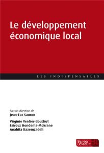 Le développement économique local - Sauron Jean-Luc - Hondema-Mokrane Fairouz - Clerc