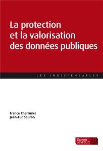 La protection et la valorisation des données par les collectivités - Charruyer France - Sauron Jean-Luc