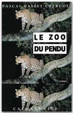 Le Zoo du pendu - Basset-Chercot Pascal