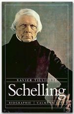 Schelling. Biographie - Tilliette Xavier