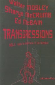 Transgressions. Tome 2 - McBain Ed - Mosley Walter - McCrumb Sharyn