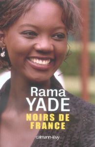 Noirs de France - Yade Rama