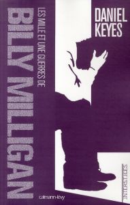Les mille et une guerres de Billy Milligan - Keyes Daniel - Hubert Minos
