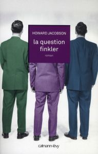 La question finkler - Jacobson Howard - Loubet Pascal