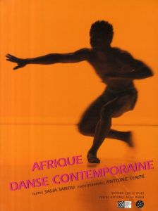 Afrique, danse contemporaine - Frétard Dominique - Sanou Salia - Tempé Antoine