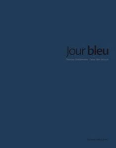 Jour bleu - Ben Jelloun Tahar - Dhellemmes Thomas - Poignet Sy