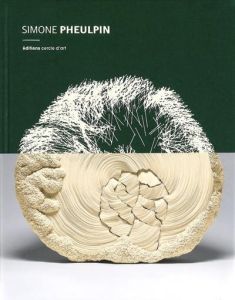 Simone Pheulpin. 1e édition. Edition bilingue français-anglais - Pradeau Christophe