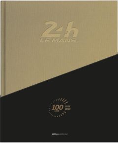 24 heures du Mans 1923-2023. 100 ans 1923-2023 - Teissèdre Jean-Marc - Villemant Thibaut - Fillon P