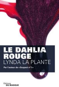 Le dahlia rouge - La Plante Lynda - Mège Nathalie