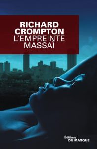 L'empreinte Massaï - Crompton Richard - Cuilleron Serge