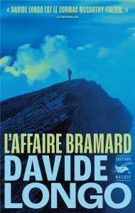 L'Affaire Bramard - Longo Davide - Faurobert Marianne