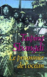 Le prisonnier de l'océan - Shangdi Taiping