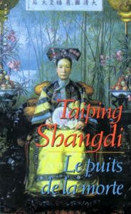 Le puits de la morte - Shangdi Taiping