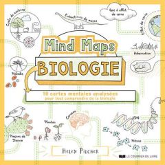 Mind Maps Biologie. 10 cartes mentales analysées pour tout comprendre de la biologie - Pilcher Helen - Leibovici Antonia - Johns Lindsey