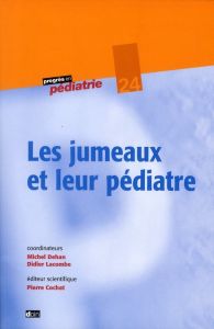 Les jumeaux et leur pédiatre - Collectif , Dehan Michel, Lacombe Didier