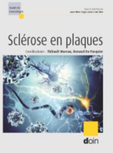 Sclérose en plaques - Moreau Thibault - Du Pasquier Renaud - Léger Jean-