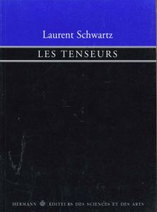 Les Tenseurs - Schwartz Laurent