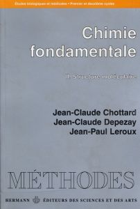 CHIMIE FONDAMENTALE. Tome 2, Structure moléculaire - Chottard J-C - Depezay J-C - Leroux J-P