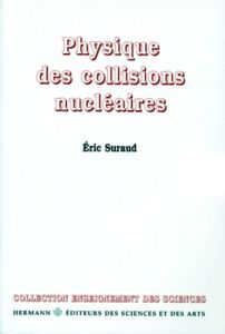 Physique des collisions nucléaires - Suraud Eric