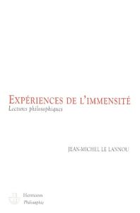 Expériences de l'immensité. Lectures philosophiques - Le Lannou Jean-Michel