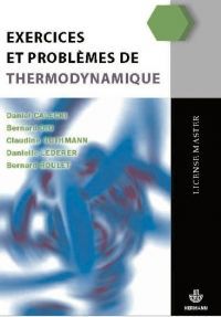 Exercices et problèmes de thermodynamique - Calecki Daniel - Diu Bernard - Guthmann Claudine -