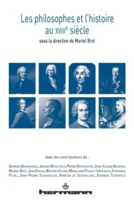 Les philosophes et l'histoire au XVIIIe siècle - Brot Muriel
