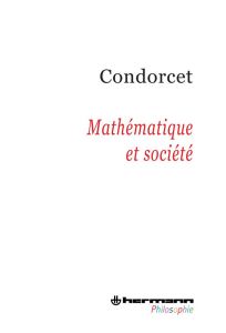 Mathématique et société - Condorcet Nicolas de
