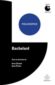 Bachelard - Gouhier Henri - Poirier René