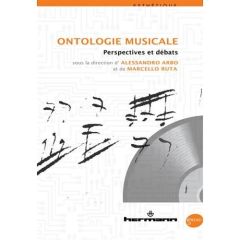 Ontologie musicale. Perspectives et débats - Arbo Alessandro - Ruta Marcello