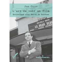L'art de voir un film - Collet Jean - Bonduwe Hervé de